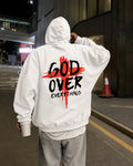 GOD OVER EVERYTHING - Oversized Hoodie [ Unisex ]