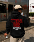 GOOD MORNING FUCKERS - Oversized Hoodie [ Unisex ]