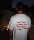 BLOCK THAT NUMBER AND ENJOY YOUR F*CK SUMMER - Oversized T-shirt  [ Unisex ]