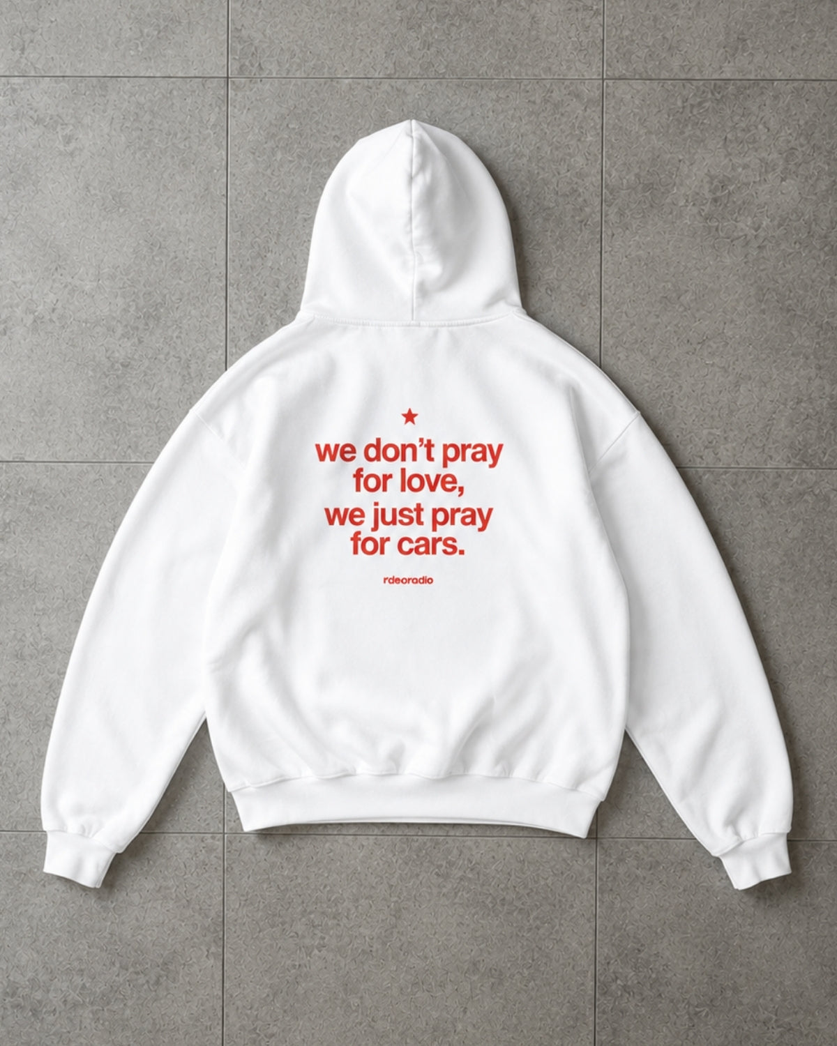 WE DON'T PRAY FOR LOVE WE JUST PRAY FOR CARS - Oversized Hoodie [ Unisex ]