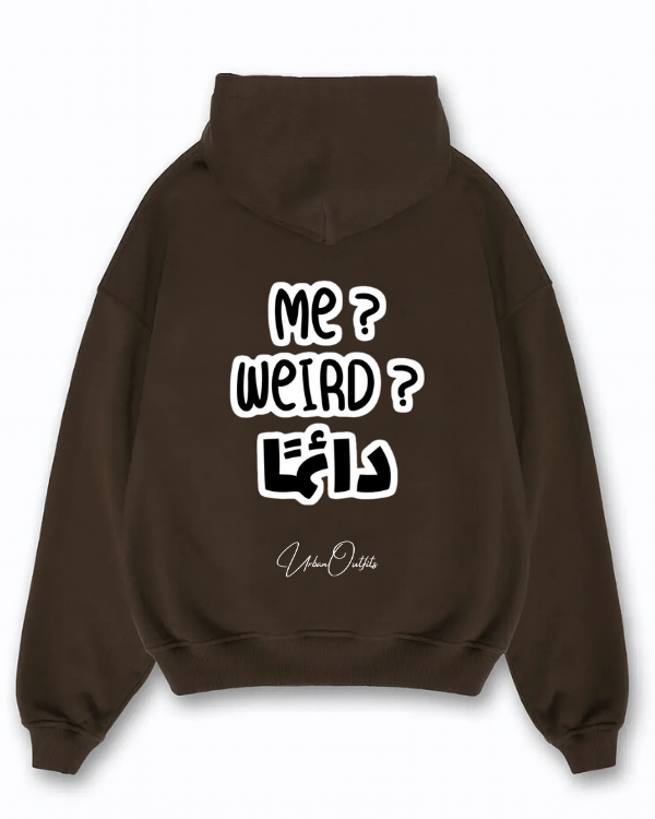 ME? WEIRD? دائما - Oversized Hoodie [ Unisex ]