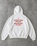 We don't pray for love, we just pray for cars - Oversized Hoodie [ Unisex ]