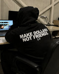 MAKE DOLLARS NOT FRIENDS - Oversized Hoodie [ Unisex ]