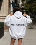 PAID IN PEACE - Women Oversized Hoodie