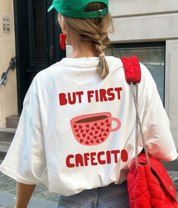 But First Cafecito - Women Oversized T-shirt