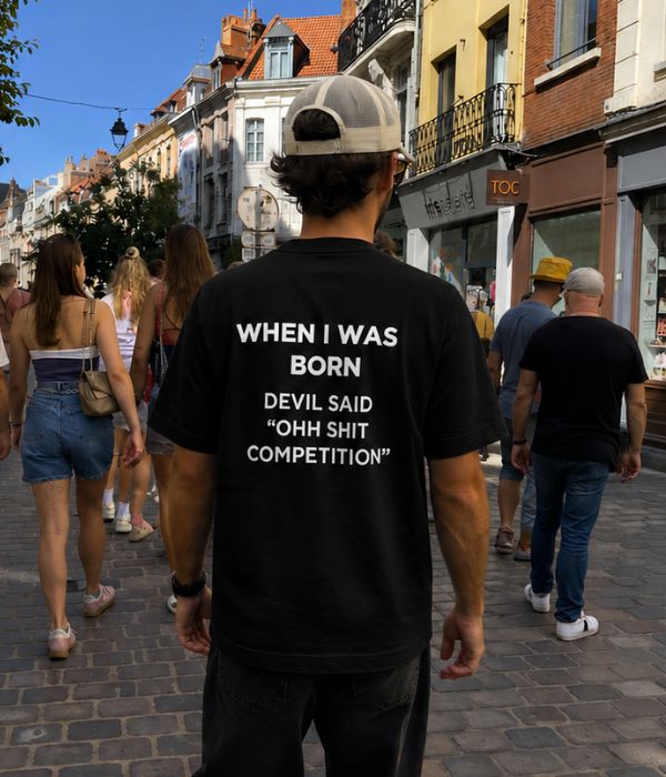 WHEN I WAS BORN  - Oversized T-shirt  [ Unisex ]
