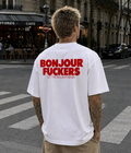 BONJOUR FUCKERS - Oversized T-shirt  [ Unisex ]