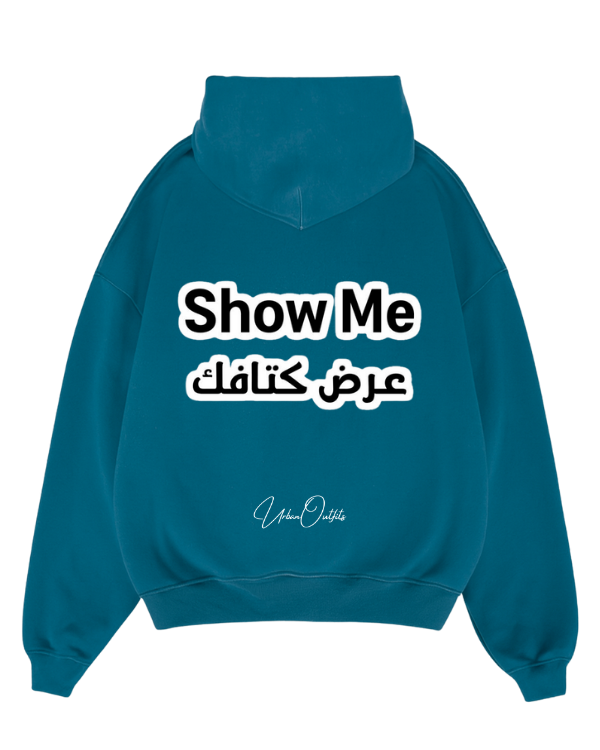 SHOW ME عرض كتافك - Oversized Hoodie [ Unisex ]
