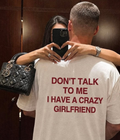 DON'T TALK TO ME I HAVE A CRAZY FRIEND - Oversized T-shirt  [ Unisex ]