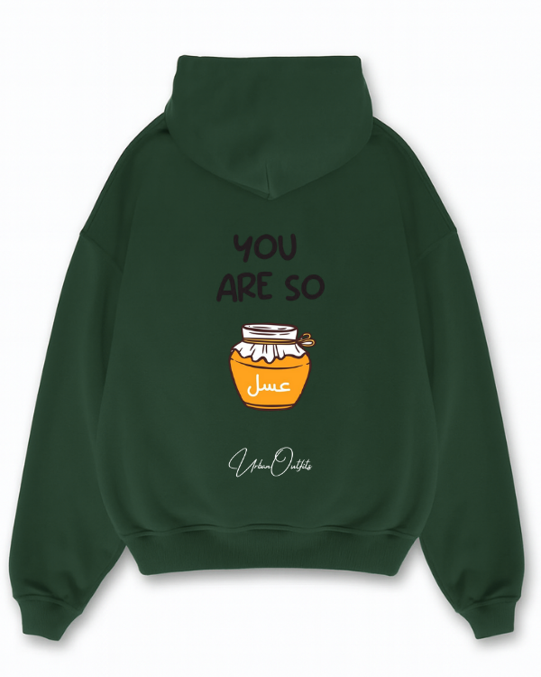 YOU ARE SO عسل - Oversized Hoodie [ Unisex ]