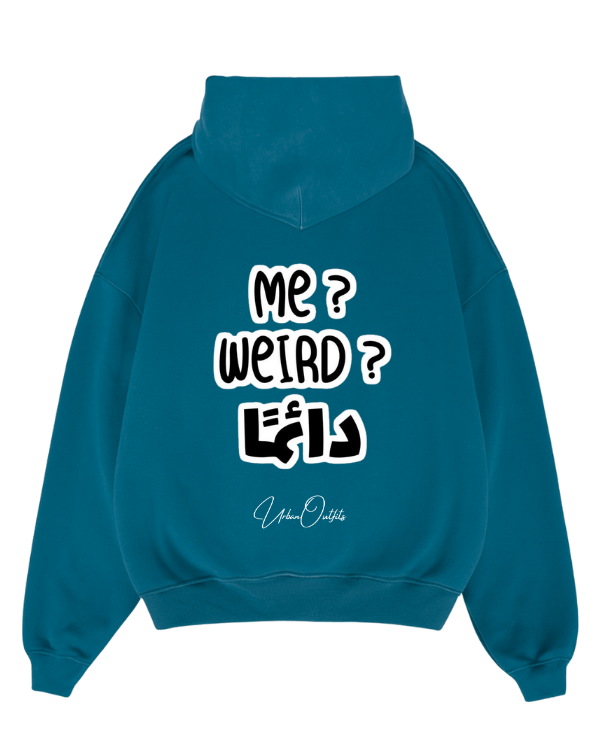 ME? WEIRD? دائما - Oversized Hoodie [ Unisex ]