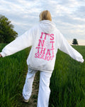IT'S NOT THAT SERIOUS - Women Oversized Hoodie