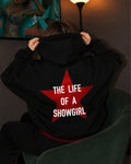THE LIFE OF A SHOWGIRL - Women Oversized Hoodie