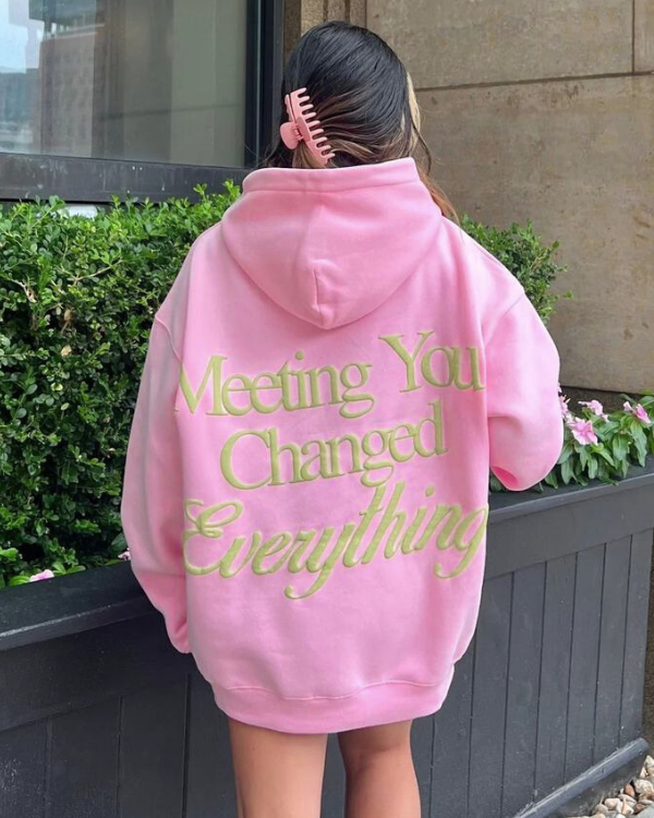 Meeting You Changed Everything - Women Oversized Hoodie
