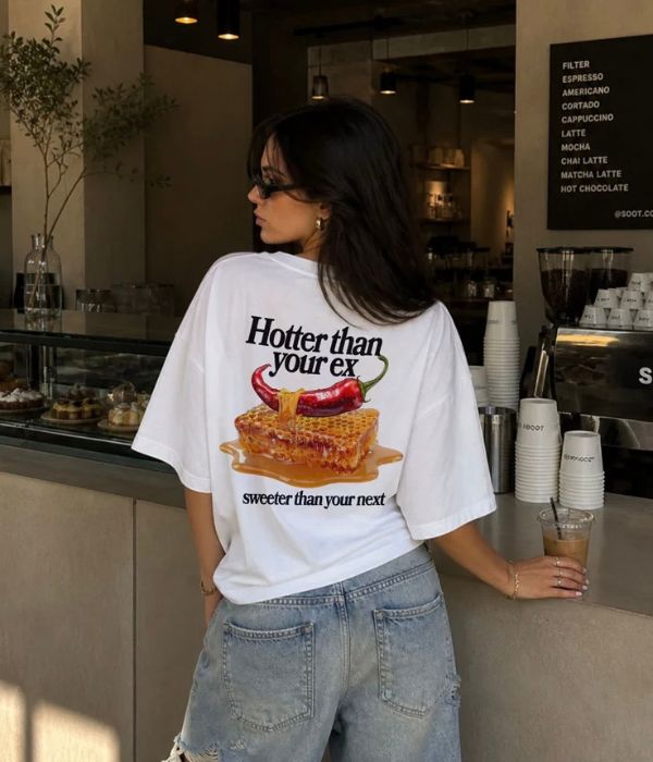 HOTTER THAN YOUR EX- Women Oversized T-shirt