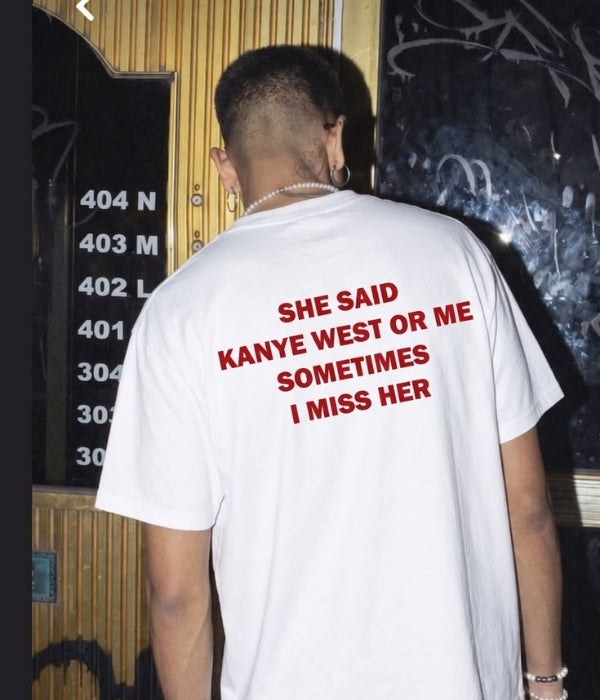 KANYE WEST OR ME ? - Oversized T-shirt  [ Unisex ]