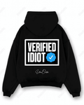 Verified Idiot - Oversized Hoodie [ Unisex ]