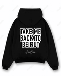 TAKE ME BACK TO BEIRUT - Oversized Hoodie [ Unisex ]