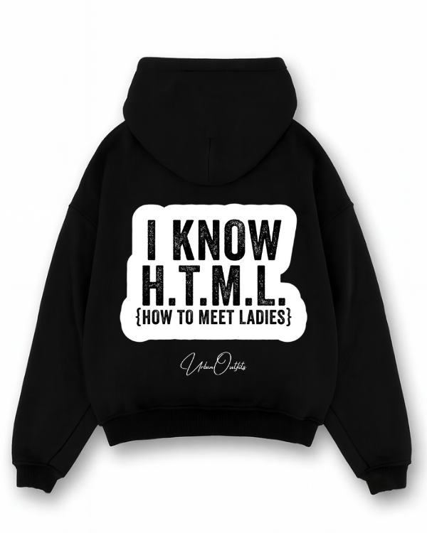 I KNOW H.T.M.L - Oversized Hoodie [ Unisex ]