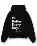 1% Better Every Day - Oversized Hoodie [ Unisex ]