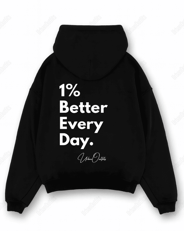 1% Better Every Day - Oversized Hoodie [ Unisex ]