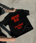 ' dance first overthink later ' Oversized T-shirt  [ Unisex ]