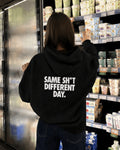 SAME SH*T DIFFERENT DAY. - Women Oversized Hoodie