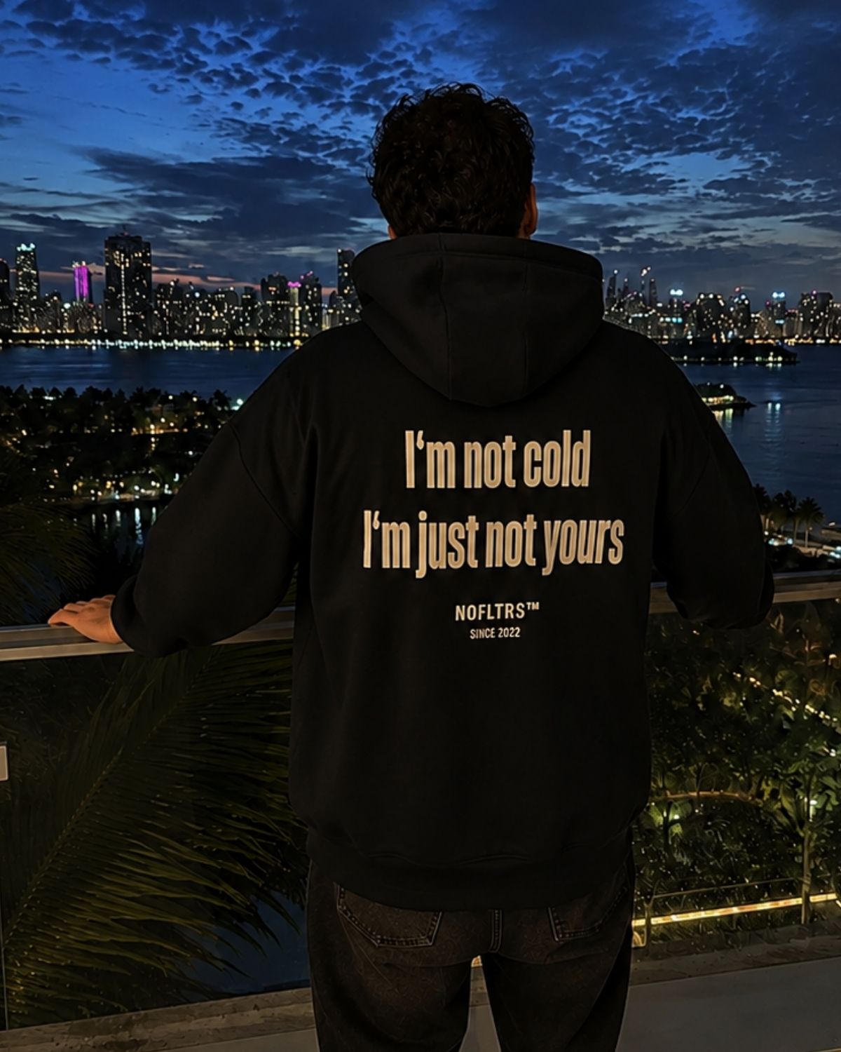 I'm not cold , I'm just not yours - Oversized Hoodie [ Unisex ]
