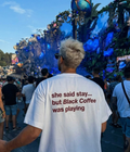 She Said Stay.... - Oversized T-shirt  [ Unisex ]