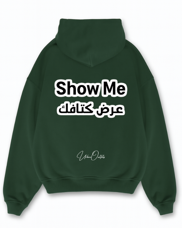 SHOW ME عرض كتافك - Oversized Hoodie [ Unisex ]