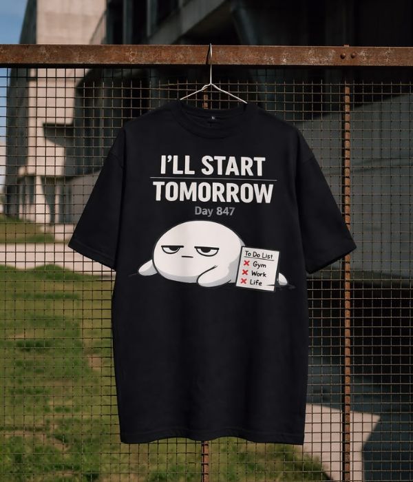 I'LL START TOMORROW - Oversized T-shirt  [ Unisex ]