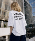 Winners are made not Born.  - Oversized T-shirt  [ Unisex ]