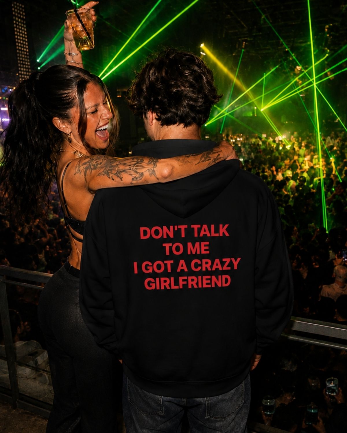 DON'T TALK TO ME I GOT A CRAZY GIRLFIEND - Oversized Hoodie [ Unisex ]