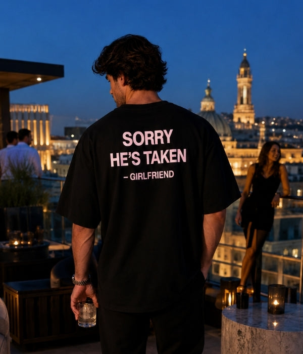 SORRY HE'S TAKEN  - Oversized T-shirt  [ Unisex ]
