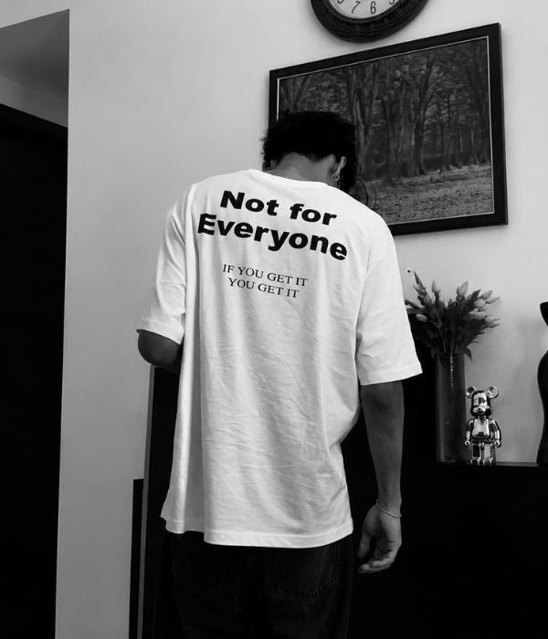 NOT for Everyone - Oversized T-shirt  [ Unisex ]