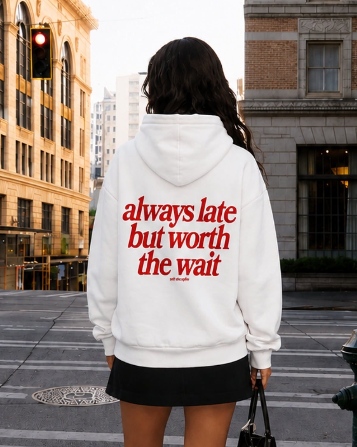 ALWAYS LATE BUT WORTH THE WAIT - Women Oversized Hoodie