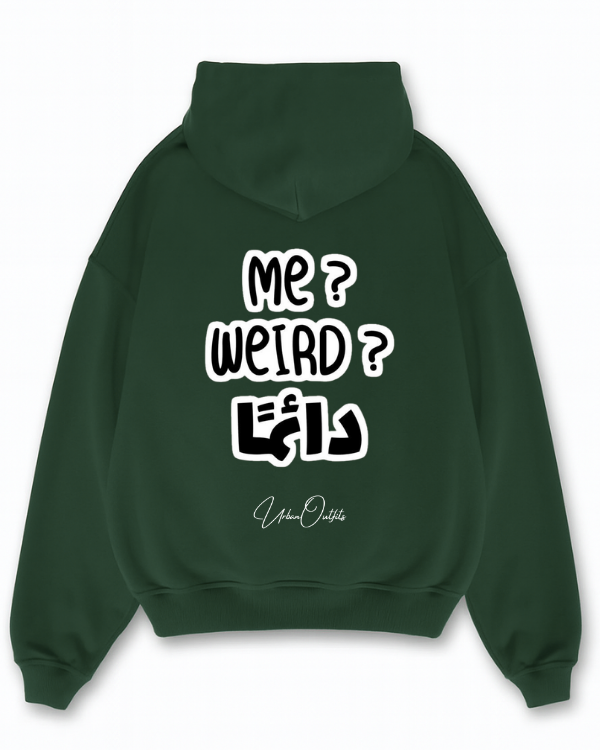 ME? WEIRD? دائما - Oversized Hoodie [ Unisex ]