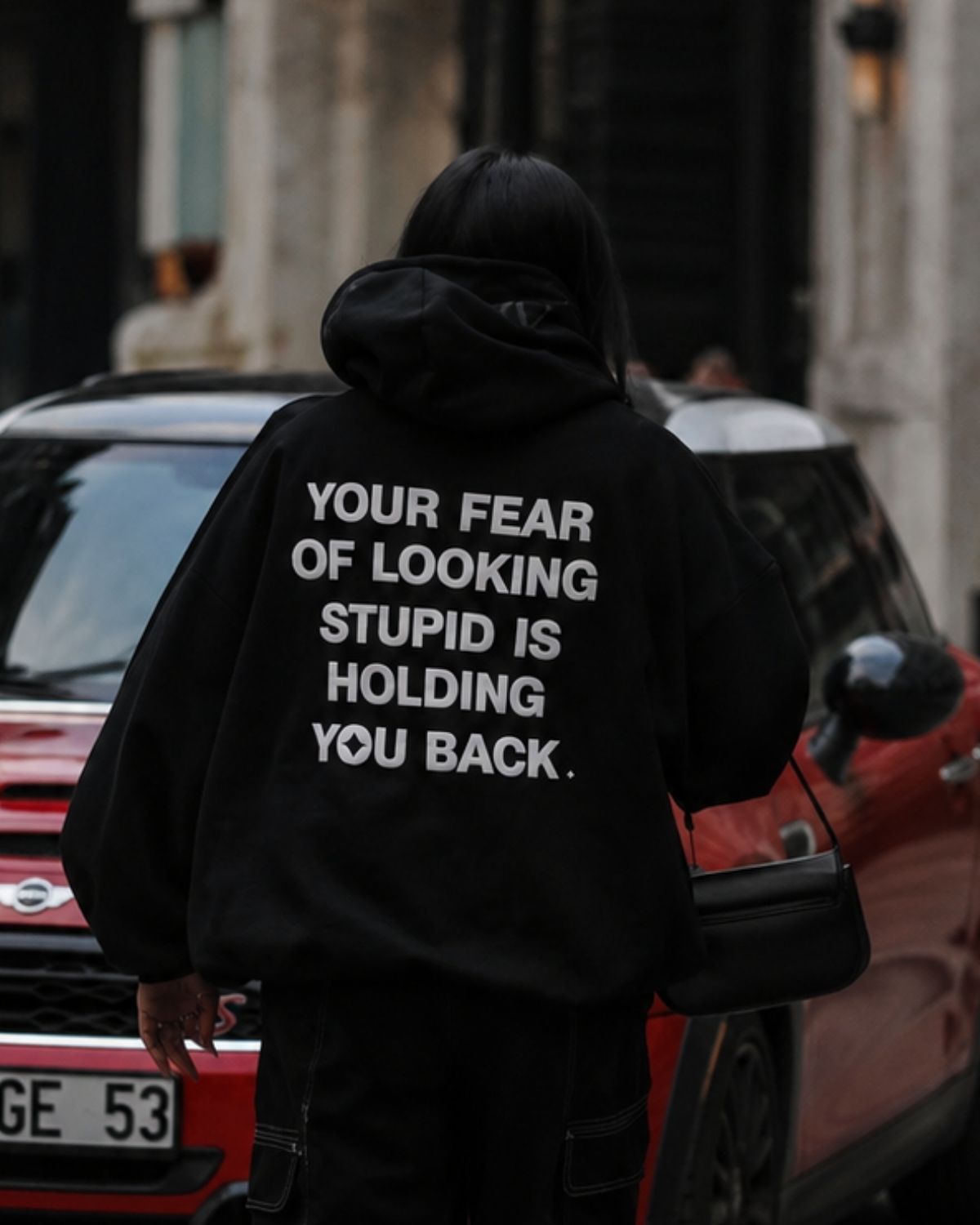 YOUR FEAR OF LOOKING STUPID IS HOLDING YOU BACK - Women Oversized Hoodie