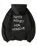 Need Money For Porsche - Oversized Hoodie [ Unisex ]