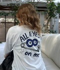 ALL EYES ON ME - Women Oversized T-shirt [ UNISEX ]