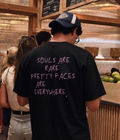Souls Are Rare Pretty Faces Are Everywhere - Oversized T-shirt  [ Unisex ]
