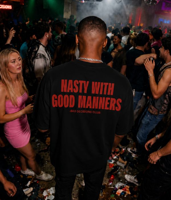 NASTY WITH GOOD MANNERS - Oversized T-shirt  [ Unisex ]