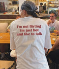 Hot And Like to Talk  - Oversized T-shirt  [ Unisex ]