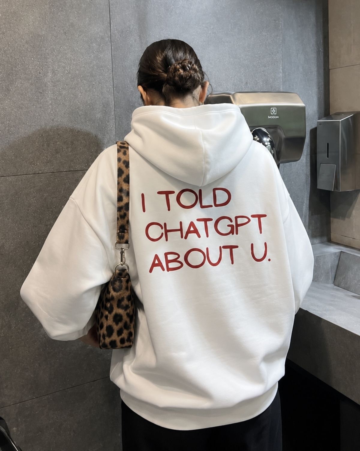 I TOLD CHATGPT ABOUT U - Women Oversized Hoodie