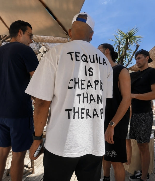 Tequila Is Cheaper Than Therapy - Oversized T-shirt  [ Unisex ]