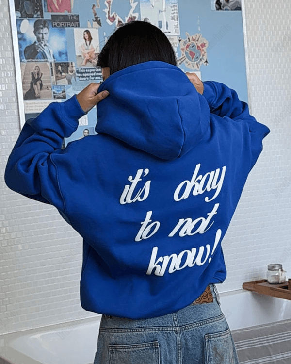 it's okay to not know! - Women Oversized Hoodie
