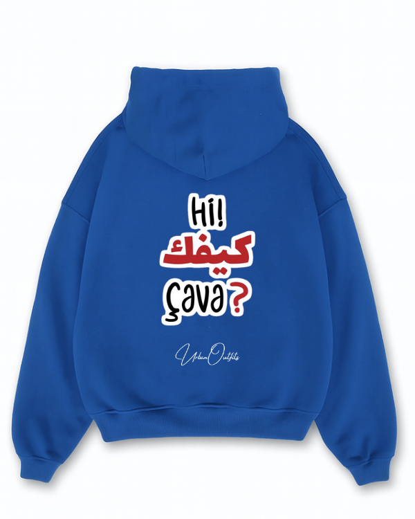 Hi! كيفك  cava? - Oversized Hoodie [ Unisex ]