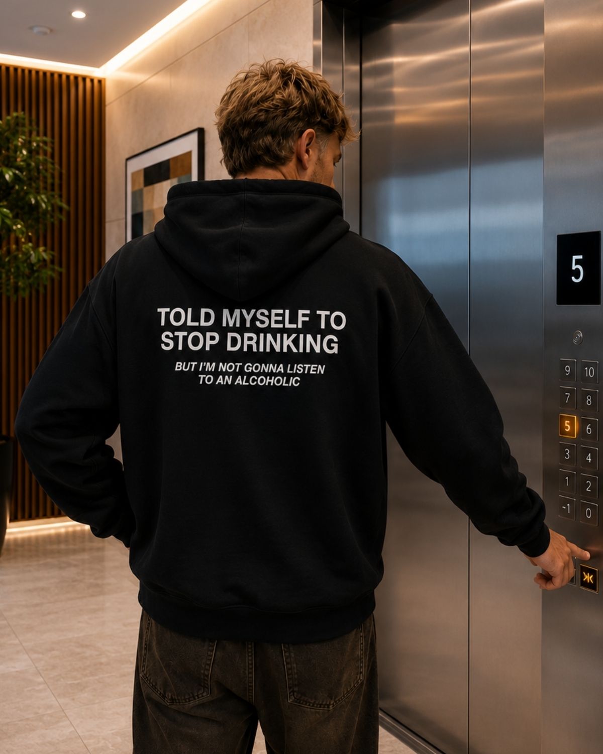 TOLD MYSELF TO STOP DRINKING - Oversized Hoodie [ Unisex ]