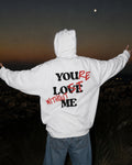 YOU LOVE ME - Oversized Hoodie [ Unisex ]