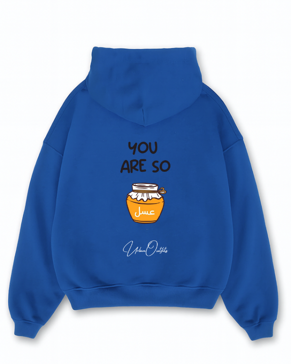 YOU ARE SO عسل - Oversized Hoodie [ Unisex ]